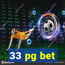 33 pg bet